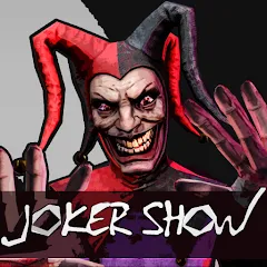 Взломанная Joker Show - Horror Escape (Джокер Шоу)  [МОД Меню] - полная версия apk на Андроид