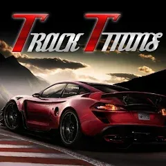 Скачать взлом The Track Titans (Зе Трэк Титанс)  [МОД Mega Pack] - стабильная версия apk на Андроид