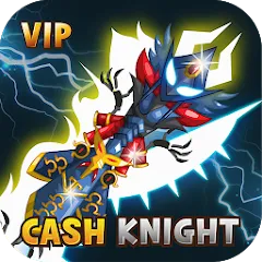 Скачать взлом [VIP] +9 Blessing Cash Knight  [МОД Unlocked] - последняя версия apk на Андроид