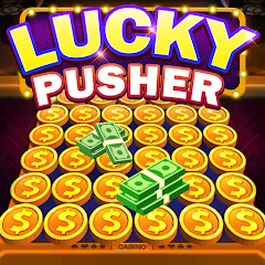 Скачать взлом Lucky Cash Pusher Coin Games (Лаки Кэш Пушер Коин Геймс)  [МОД Бесконечные монеты] - последняя версия apk на Андроид