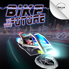 Скачать взлом Bike to the Future (Байк ту зе Фьючер)  [МОД Unlocked] - последняя версия apk на Андроид