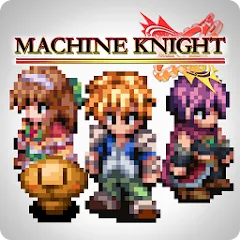 Скачать взлом RPG Machine Knight (РПГ Машинный рыцарь)  [МОД Много денег] - стабильная версия apk на Андроид